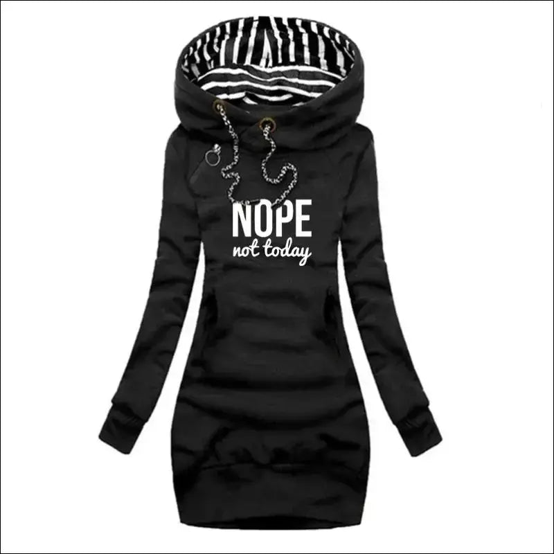 Black hooded sweatshirt dress with ’NOPE not today’ text and striped hood lining.